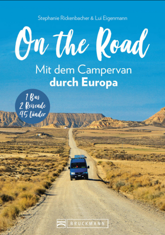 On the Road - Europa mit dem Campingbus